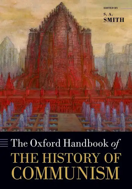 The Oxford Handbook of the History of Communism - Paperback