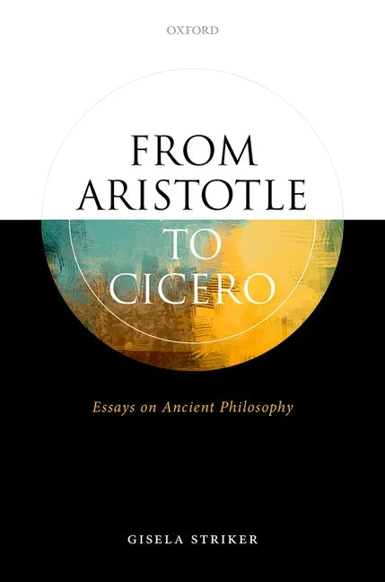 From Aristotle to Cicero: Essays in Ancient Philosophy - Hardcover
