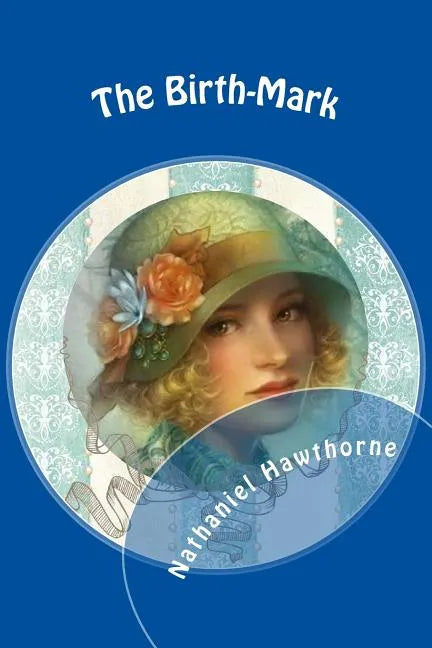 The Birth-Mark - Paperback