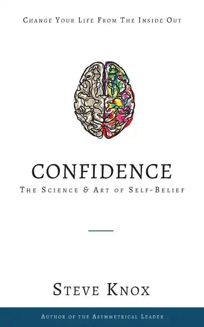 Confidence: The Science & Art of Self-Belief - Paperback