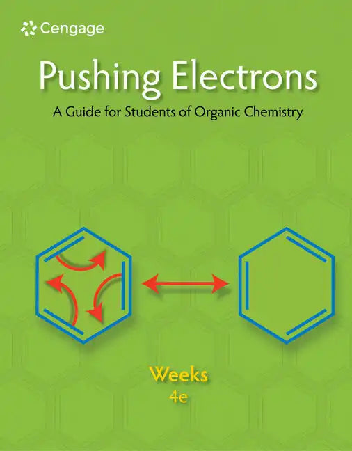 Pushing Electrons: A Guide for Students of Organic Chemistry - Paperback