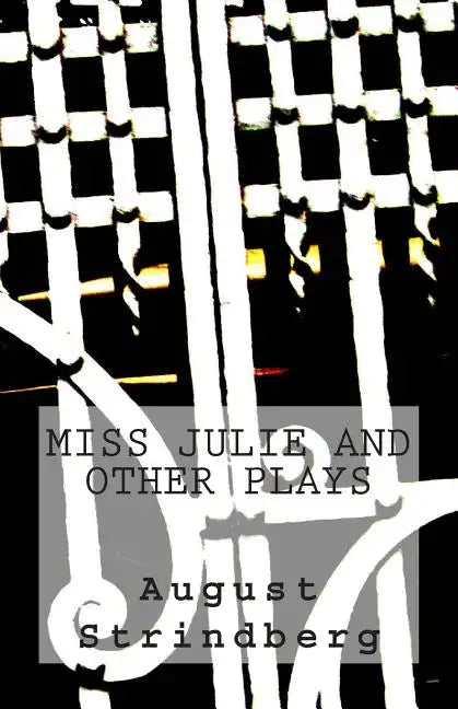 Miss Julie and Other Plays - Paperback