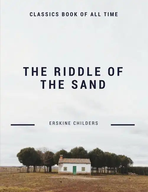 The Riddle of the Sands - Paperback