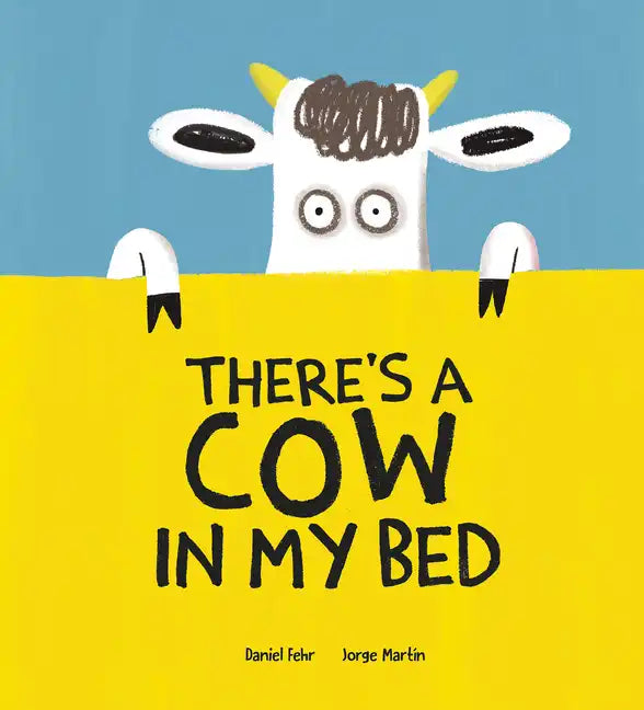 There's a Cow in My Bed - Hardcover