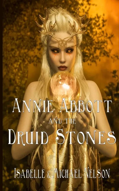 Annie Abbott and the Druid Stones - Paperback