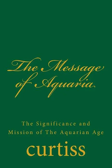 The Message of Aquaria - Paperback
