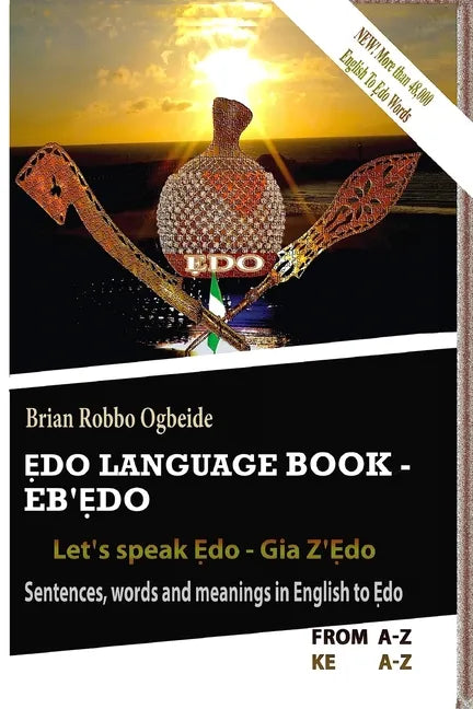 Ẹdo Language Book - Eb'Ẹdo: Sentences, words and meanings in English to Ẹdo - Paperback
