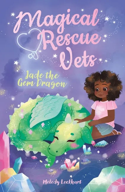 Magical Rescue Vets: Jade the Gem Dragon - Paperback