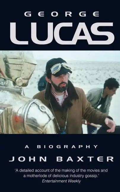George Lucas: A Biography - Paperback