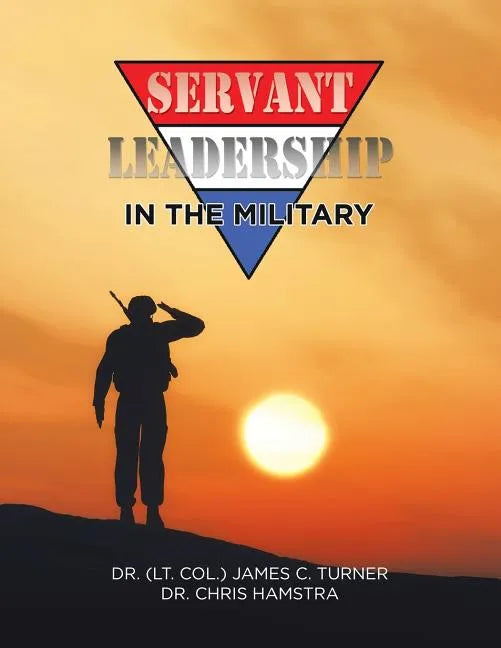 Servant Leadership in the Military - Paperback
