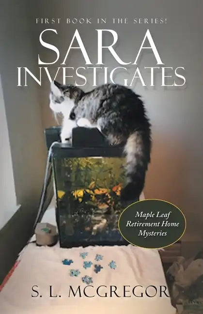 Sara Investigates: Maple Leaf Retirement Home Mysteries - Paperback