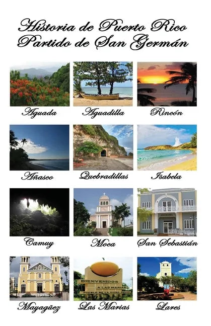 Historia de Puerto Rico: Partido de San German - Paperback