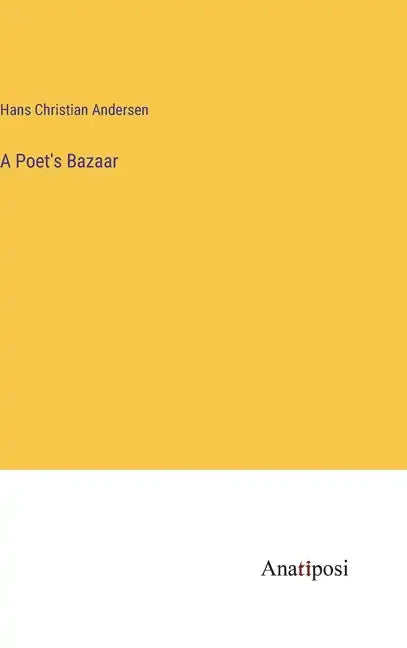 A Poet's Bazaar - Hardcover