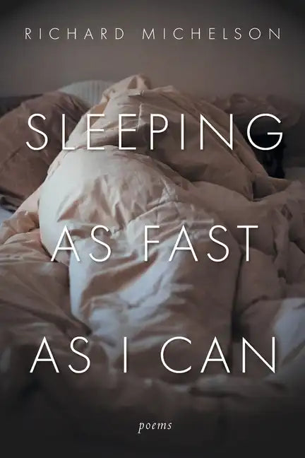 Sleeping as Fast as I Can: Poems - Paperback