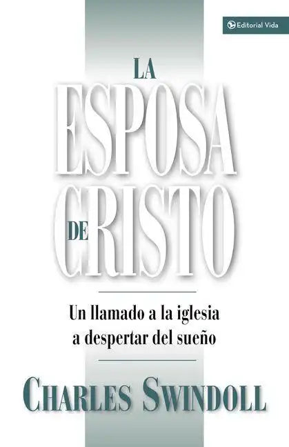 La Esposa de Cristo: Un Llamado a la Iglesia a Despertar del Sueno - Paperback