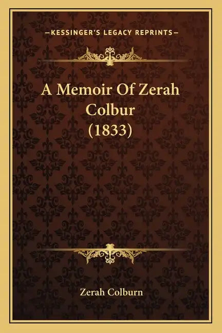 A Memoir of Zerah Colbur (1833) - Paperback