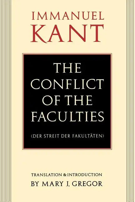 The Conflict of the Faculties - Paperback