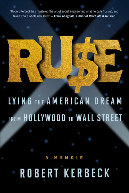 Ruse: Lying the American Dream from Hollywood to Wall Street - Paperback