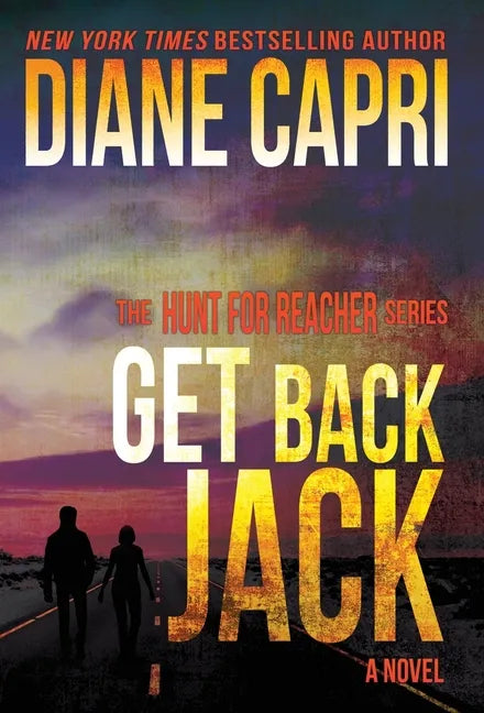 Get Back Jack: The Hunt for Jack Reacher Series - Hardcover