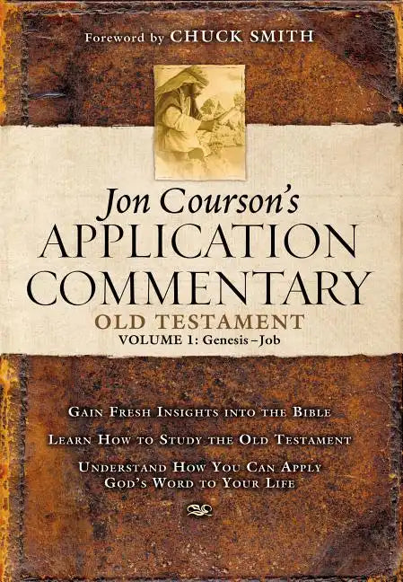 Jon Courson's Application Commentary: Volume 1, Old Testament, (Genesis-Job) - Hardcover