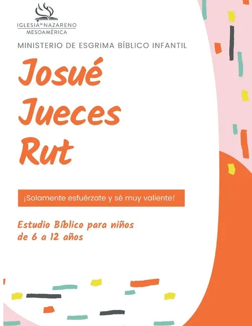 Ministerio De Esgrima Bíblico Infantil: Josué, Jueces y Rut - Paperback