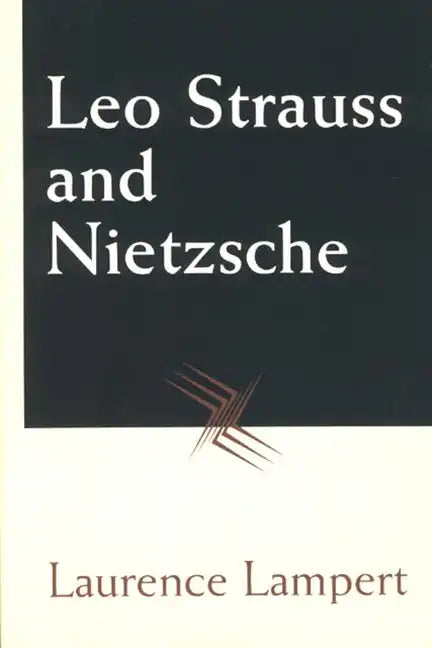 Leo Strauss and Nietzsche - Paperback