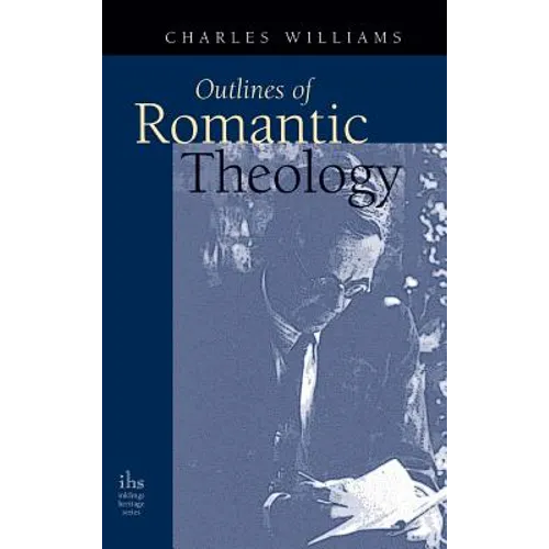 Outlines of Romantic Theology - Hardcover