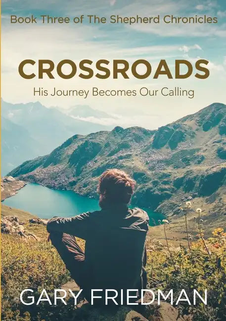 Crossroads: Book Three of The Shepherd Chronicles - Paperback