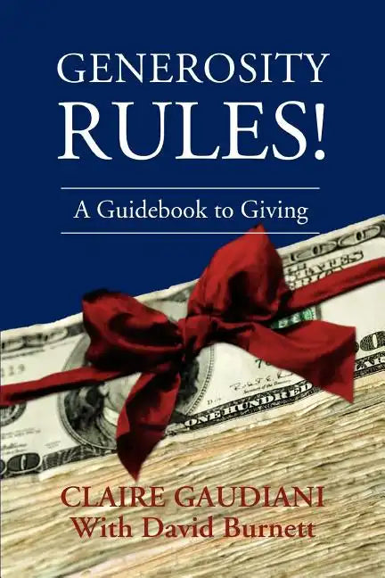 Generosity Rules!: A Guidebook to Giving - Paperback
