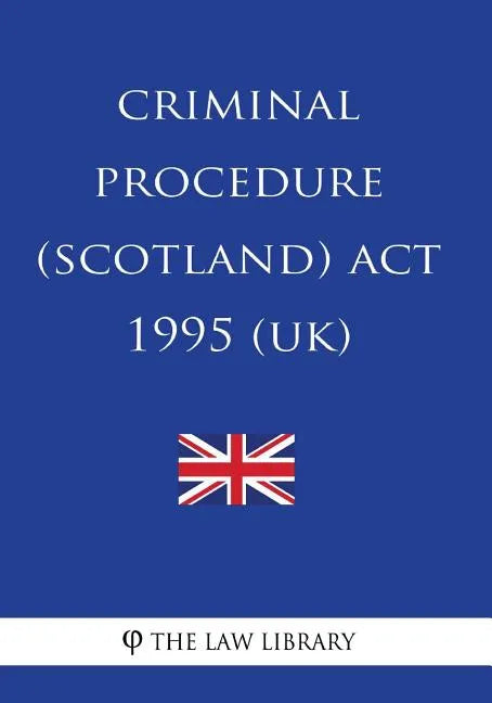 Criminal Procedure (Scotland) Act 1995 - Paperback