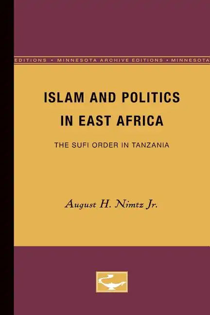 Islam and Politics in East Africa: The Sufi Order in Tanzania - Paperback