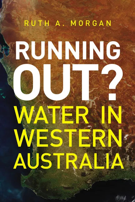 Running Out?: Water in Western Australia - Paperback