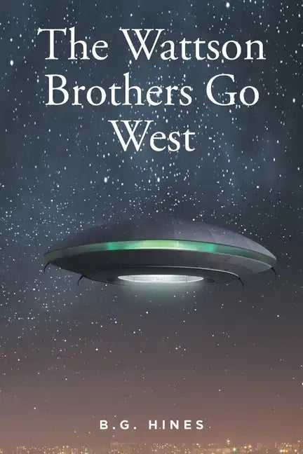 The Wattson Brothers Go West - Paperback