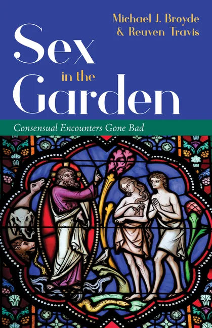Sex in the Garden: Consensual Encounters Gone Bad - Hardcover