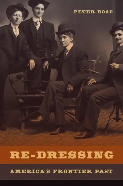 Re-Dressing America's Frontier Past - Paperback