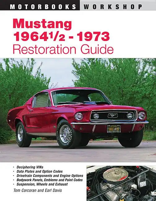 Mustang 1964 1/2 - 73 Restoration Guide - Paperback