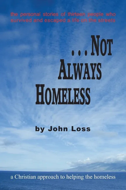 ...Not Always Homeless: A Christian approach to helping the homeless - Paperback