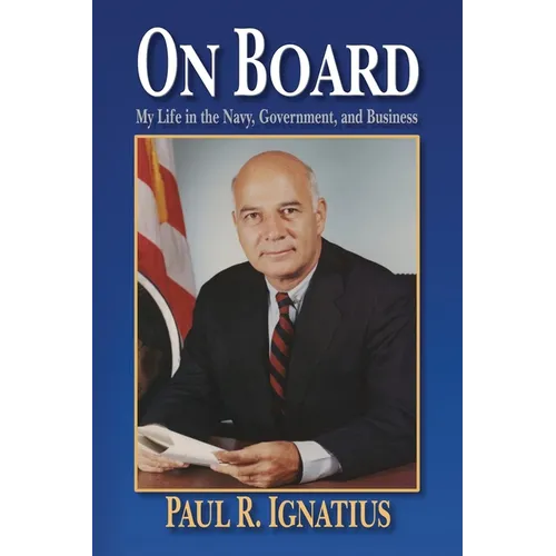 On Board: My Life in the Navy, Government, and Business - Paperback