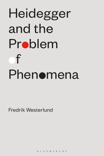Heidegger and the Problem of Phenomena - Paperback