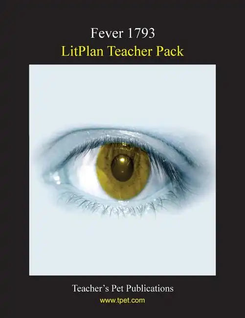 Litplan Teacher Pack: Fever 1793 - Paperback