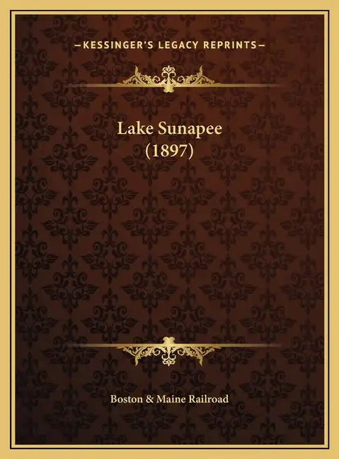 Lake Sunapee (1897) - Hardcover