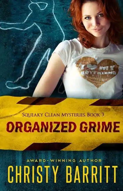 Organized Grime: Squeaky Clean Mysteries, Book 3 - Paperback