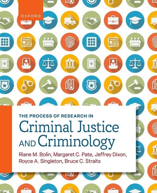 The Process of Research in Criminal Justice and Criminology - Paperback