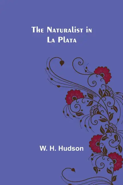 The Naturalist in La Plata - Paperback
