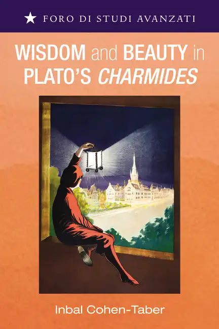 Wisdom and Beauty in Plato's Charmides - Paperback