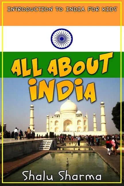 All about India: Introduction to India for Kids - Paperback