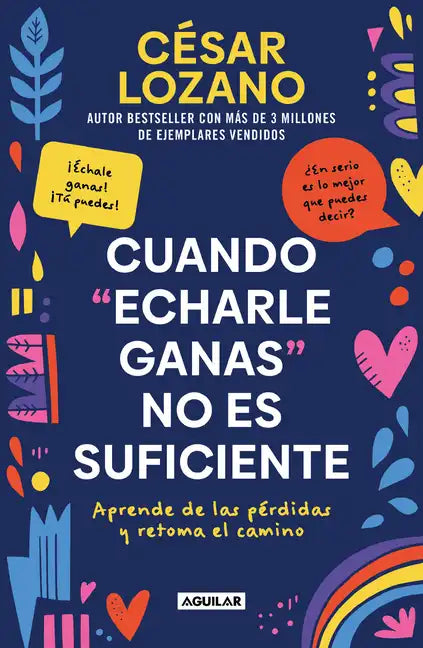 Cuando Echarle Ganas No Es Suficiente / When Hanging in There Is Not Enough - Paperback