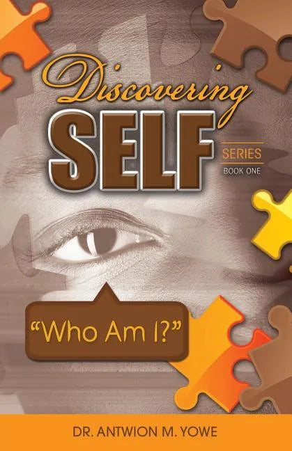 Discovering Self Series: Book One - Who Am I? - Paperback