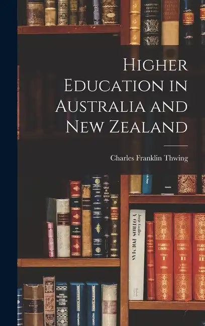 Higher Education in Australia and New Zealand - Hardcover