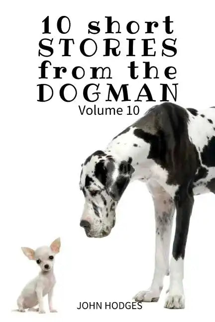 10 Short STORIES from the DOGMAN Vol. 10 - Paperback